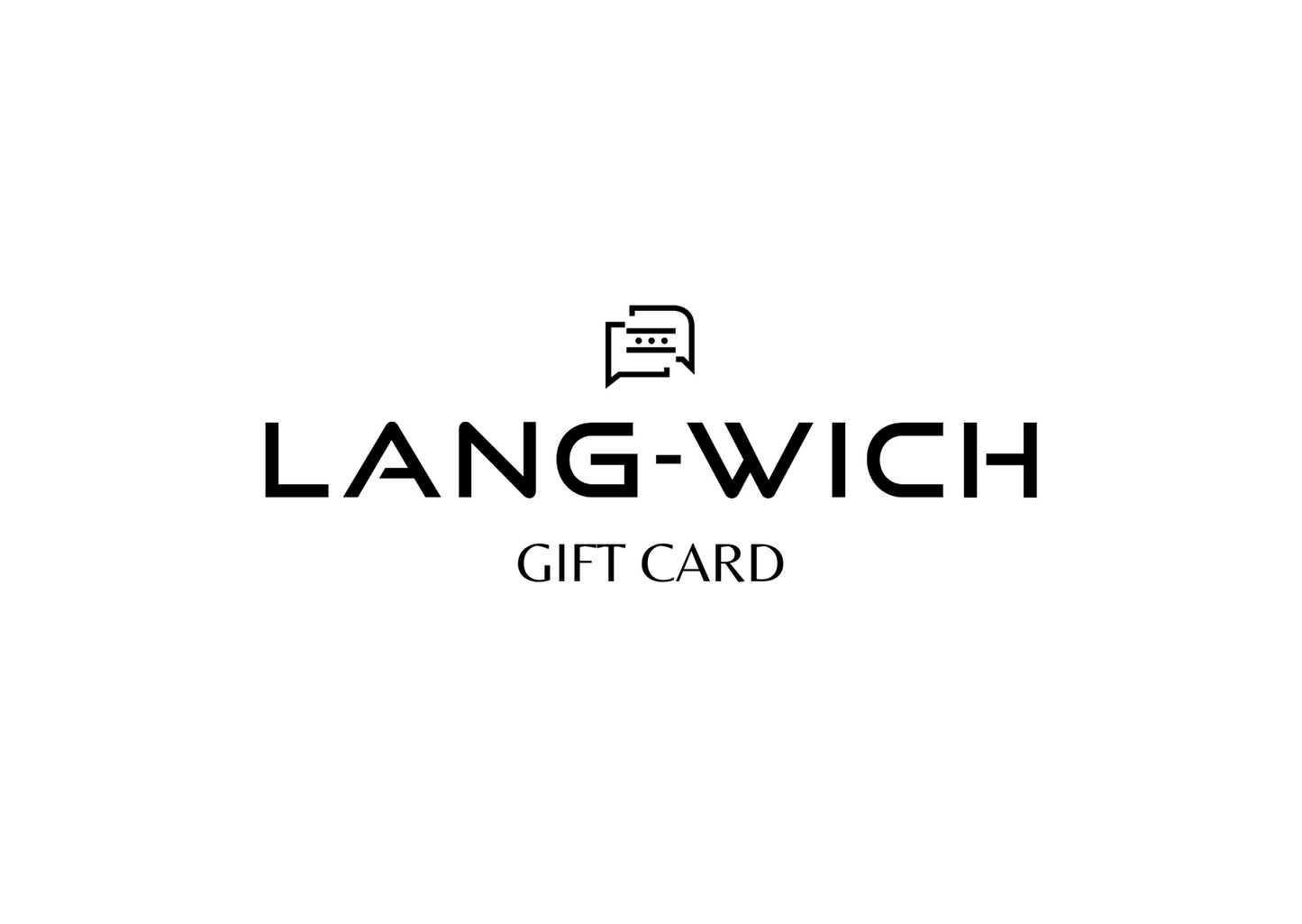 Lang-Wich e-Gift Card